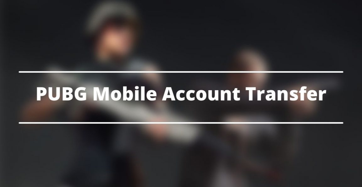 PUBG Mobile Account Transfer