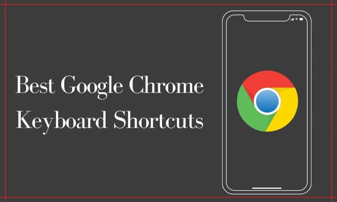 Best Google Chrome Keyboard Shortcuts